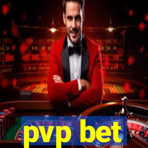 pvp bet